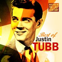 Justin Tubb - Masters Of The Last Century - Best Of Justin Tubb